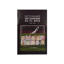 Dictionnaire des gardiens du FC Metz 